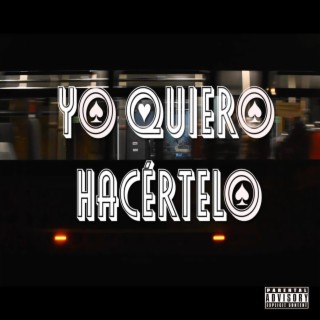 Yo Quiero Hacértelo ft. J3yB3 lyrics | Boomplay Music