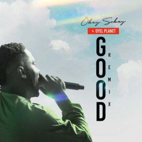 Good (Remix) ft. Oyel Planet | Boomplay Music