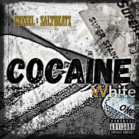 Cocaine White ft. Geezel | Boomplay Music