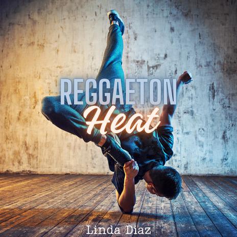 Reggaeton Heat | Boomplay Music