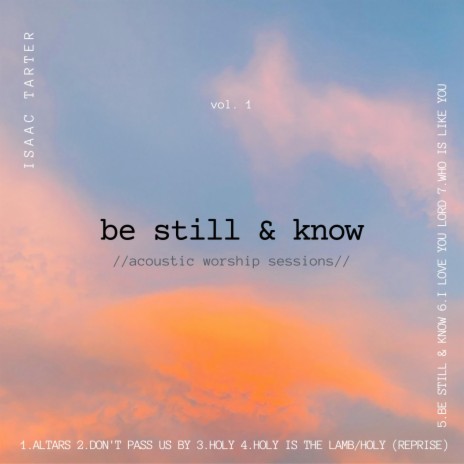 Be Still & Know (Acoustic Version) | Boomplay Music