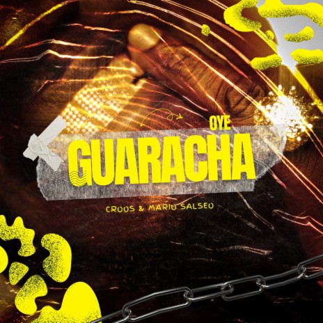 Oye - Guaracha ft. Croos
