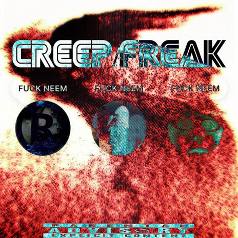 Creep/Freak | Boomplay Music