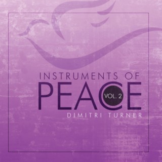 Instruments of Peace, Vol. 2