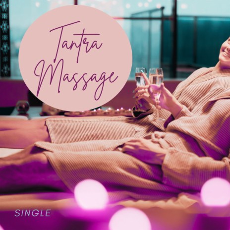 Tantra Massage: Single | Boomplay Music