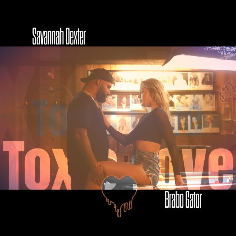 Toxic Love ft. Brabo Gator | Boomplay Music