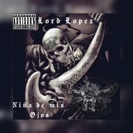 Niña De Mis Ojos ft. Lord Lopez | Boomplay Music