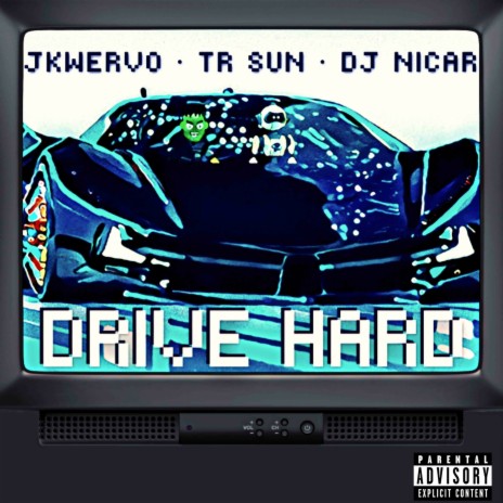 Drive Hard ft. JKwervo & DJ Nicar | Boomplay Music