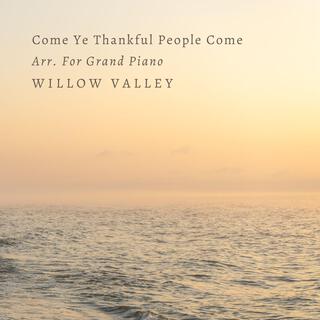 Come Ye Thankful People Come Arr. For Grand Piano