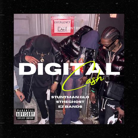 Digital Cash ft. Ez.Bands & S the Ghost | Boomplay Music