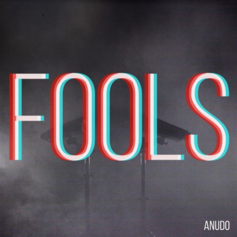 Fools | Boomplay Music