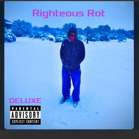 Righteous Rot (Deluxe) | Boomplay Music