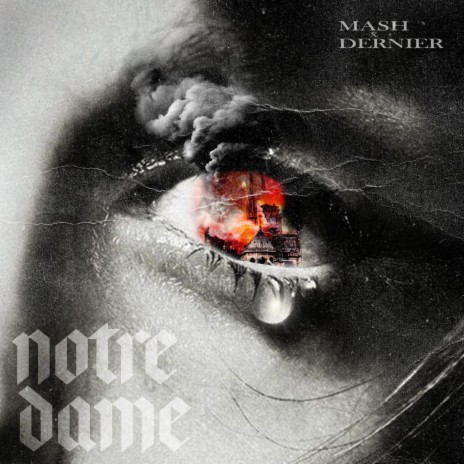 Notre Dame (feat. Dernier) | Boomplay Music