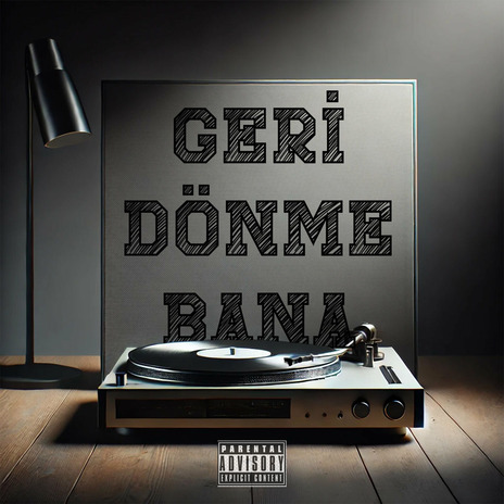 Geri Dönme Bana | Boomplay Music