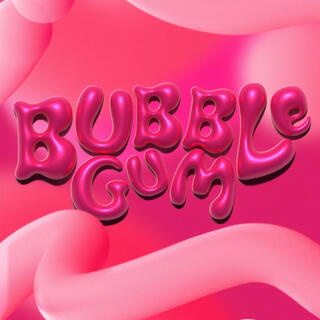 BubbleGum!