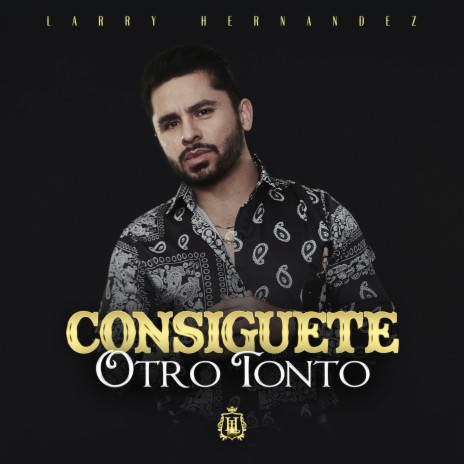 Consiguete Otro Tonto | Boomplay Music