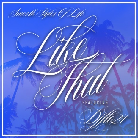 Like That ft. DjFlo24