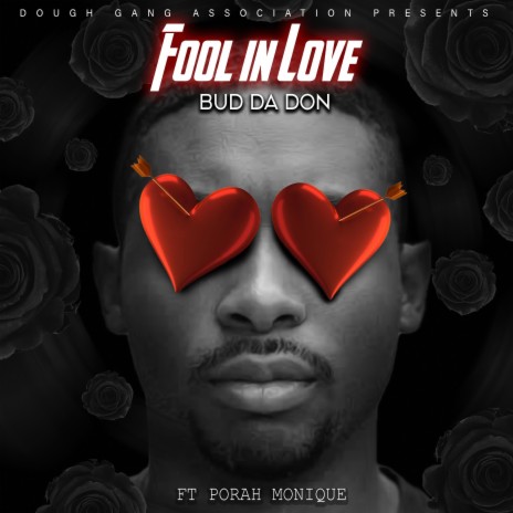 Fool in Love ft. Porah Monique | Boomplay Music