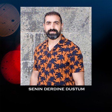 Senin Derdine Dustum | Boomplay Music