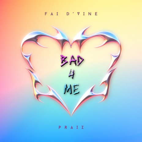 Bad 4 Me ft. Praiz | Boomplay Music