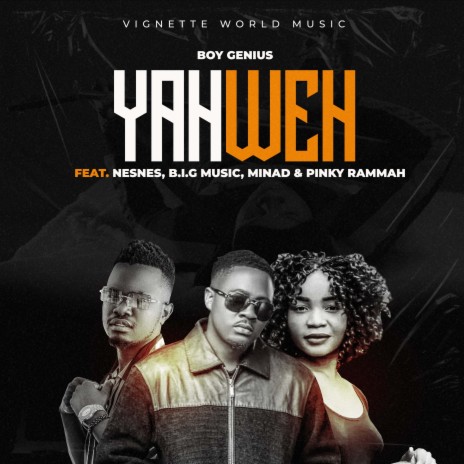 Yahweh ft. Nesnes, BIG Music, Minad & Pinky Rammah