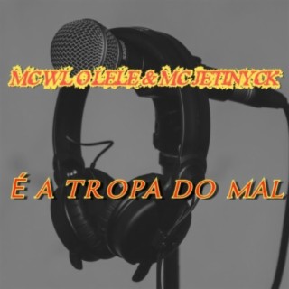 É A TROPA DO MAL