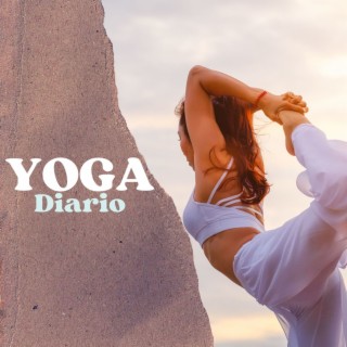 Yoga Diario: Canciones Esenciales para Tus Entrenamientos de Todos los Días