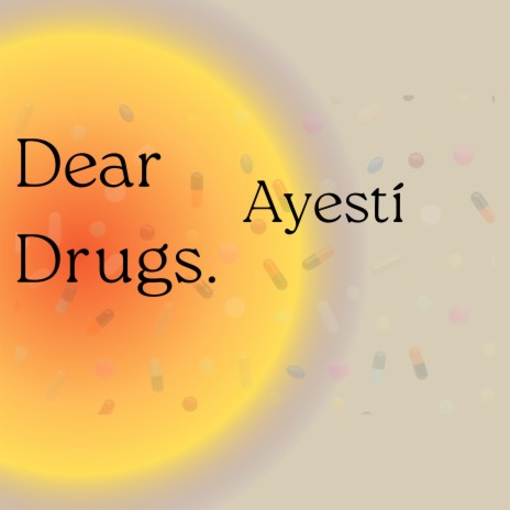 Dear Drugs | Boomplay Music