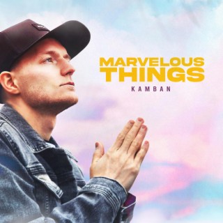 Marvelous Things