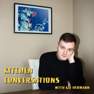 Kitchen Conversations with Kai Hermann