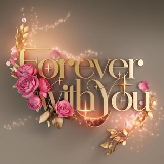 Forever With You