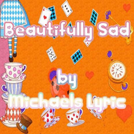 Beautifully Sad | Boomplay Music