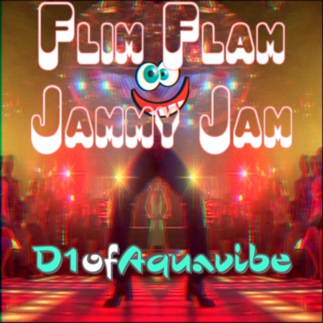 Flim Flam Jammy Jam | Boomplay Music