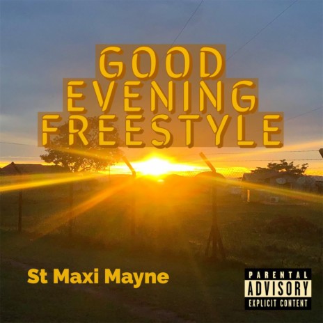 Good Evening (Freestyle) | Boomplay Music