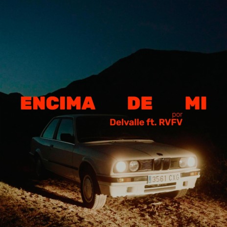 ENCIMA DE MI ft. Rvfv