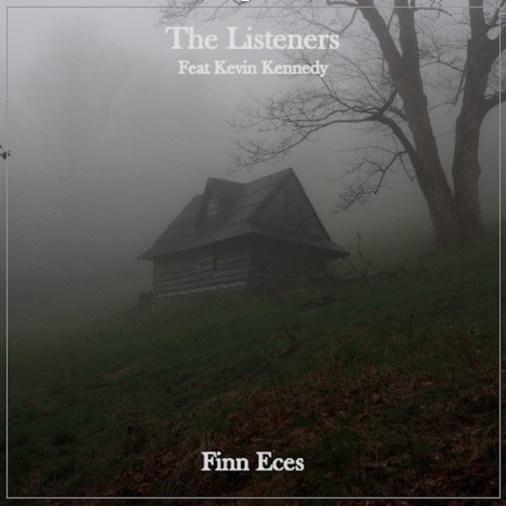 The Listeners ft. Kevin Kennedy | Boomplay Music