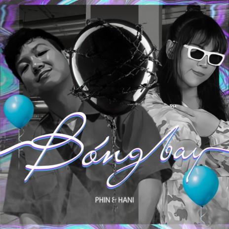 Bóng Bay ft. Hani | Boomplay Music