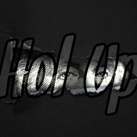 Hol Up ft. Erich | Boomplay Music