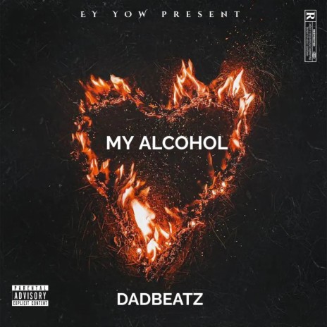 My Alcohol | Boomplay Music