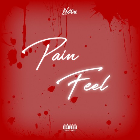 Pain Feel | Boomplay Music