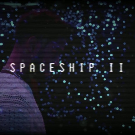 Spaceship II