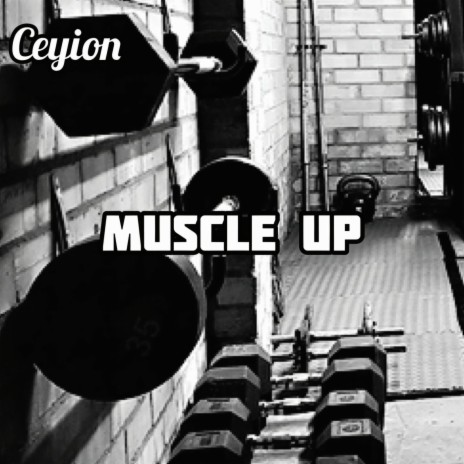 Muscle Up | Boomplay Music