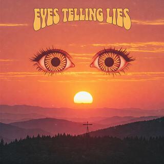 Eyes Telling Lies