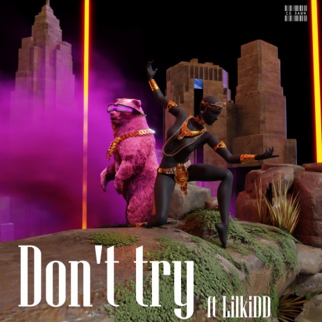 DONT TRY ft. LilkiDD | Boomplay Music