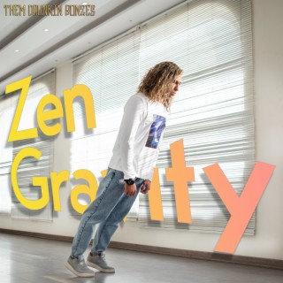 Zen Gravity