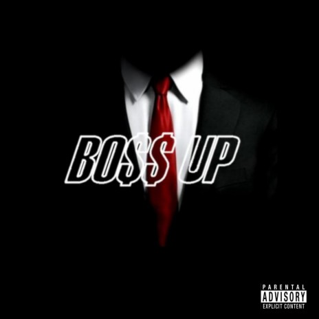 BOSS UP! ft. topboypoison | Boomplay Music