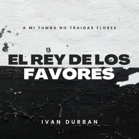 El Rey de los Favores