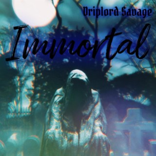 Immortal