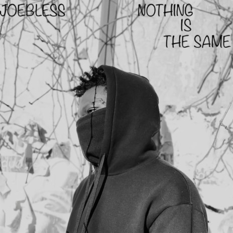 Nothing is the same | Boomplay Music