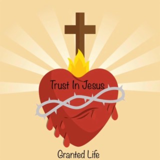 Trust In Jesus